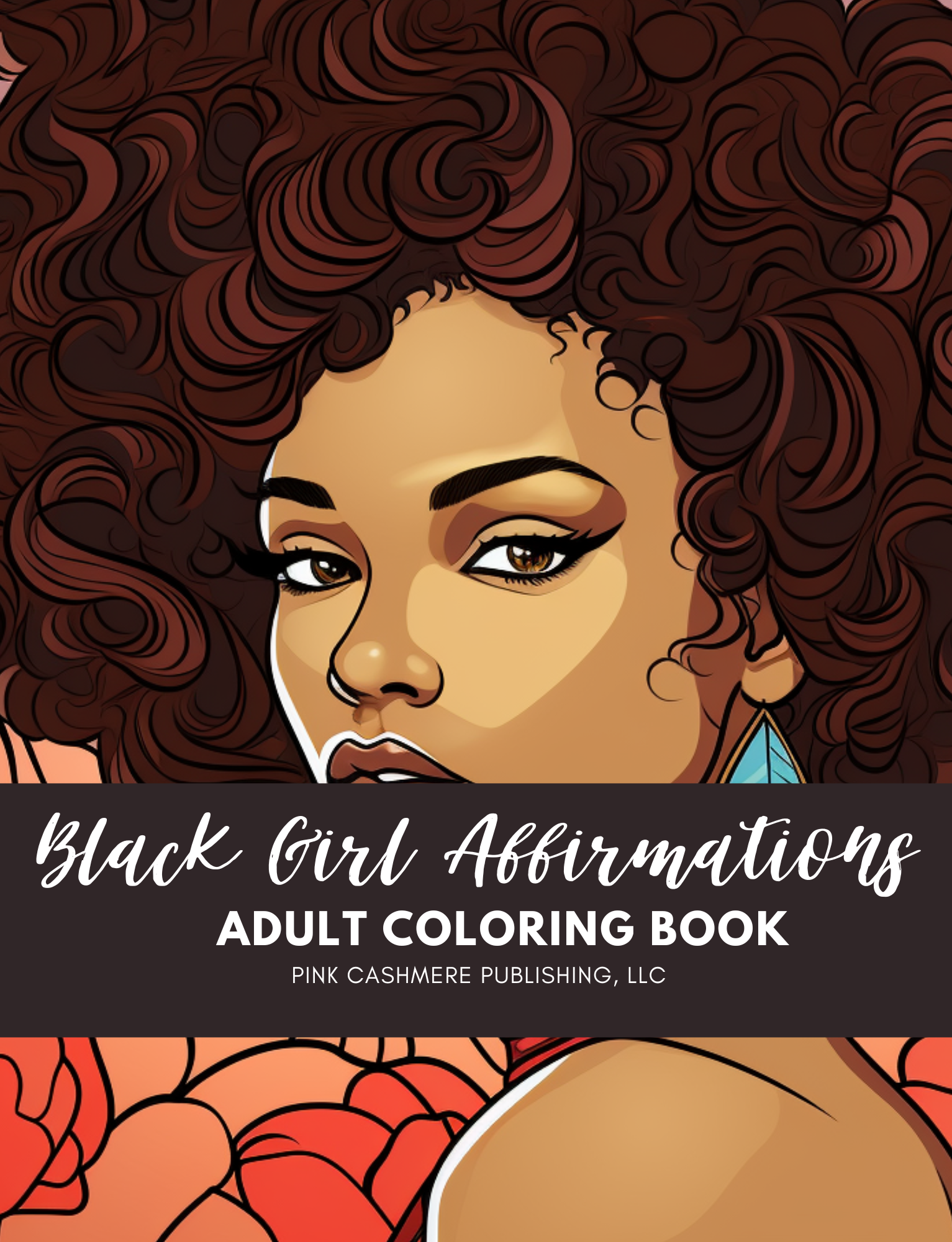 Black Girl Affirmations Adult Coloring Book